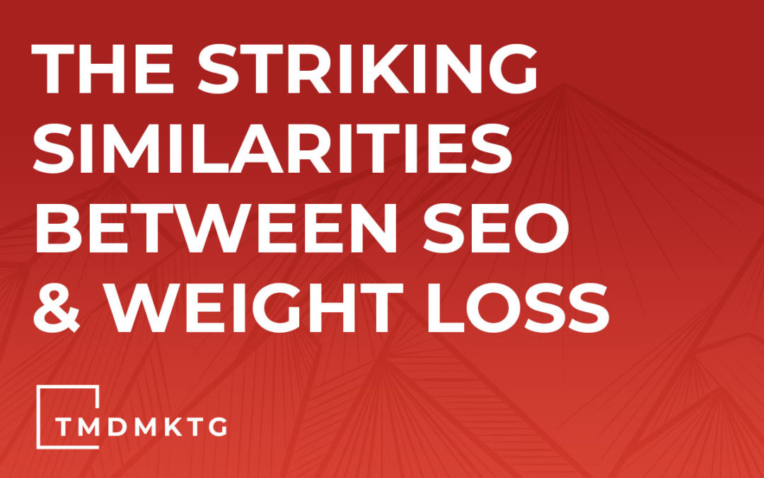 Trimming the Fat – The Striking Similarities Between SEO & Weight Loss