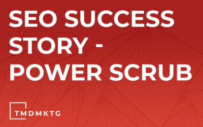 SEO Success Story – Power Scrub